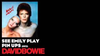 See Emily Play - Pin Ups [1973] - David Bowie