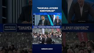 Hüseyin Baş: Hukuka aykırı! Kınıyoruz
