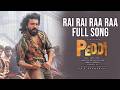 Rai Rai Raa Raa Full Song Out Now Peddi Ramcharan Buchi Babu Sana Janhvi Kapoor FL