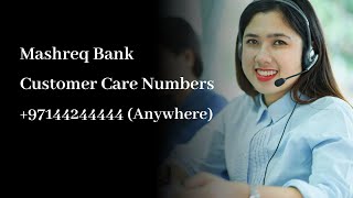 Mashreq Bank Customer Care Number | 24x7 Helpline Contact Number