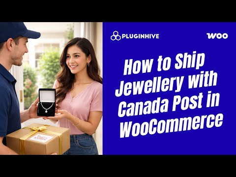 How to Ship Jewellery with Canada Post in WooCommerce