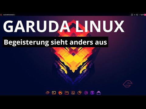 Garuda Linux introduced - Good approaches, adequate implementation