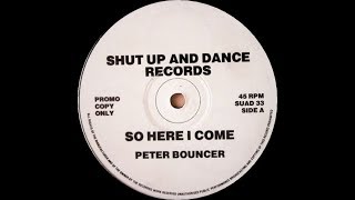 Peter Bouncer   So Here I Come