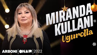 Miranda Kullani - Ugurolla