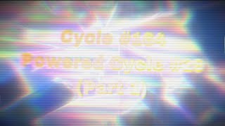 Cycle #164 / Powered Cycle #29 (Part 1)