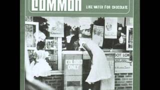 Common (Feat J.Dilla) - Nag Champa (Afrodisiac For The World)