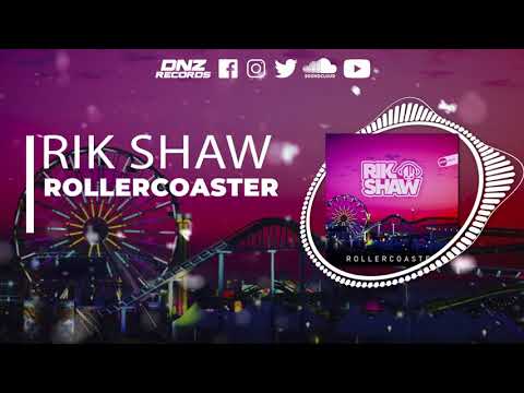 DNZF1137 // RIK SHAW - ROLLERCOASTER (Official Video DNZ RECORDS)