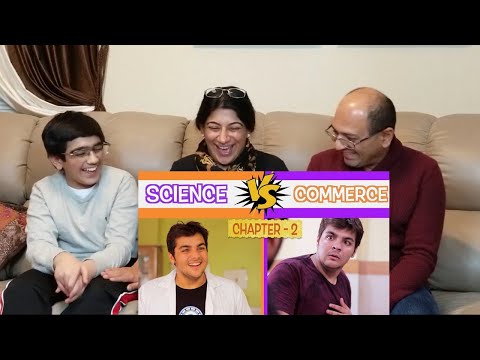 Science Vs Commerce | Chapter 2 | Ashish Chanchlani | REACTION !! Video