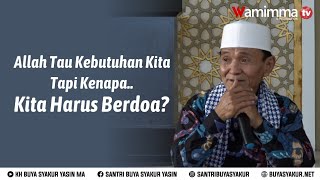 Download lagu Allah Tau Kebutuhan Kita, Tapi Kenapa Kita Harus Berdoa? Buya Syakur mp3 Download lagu Allah Tau Kebutuhan Kita, Tapi Kenapa Kita Harus Berdoa? Buya Syakur mp3