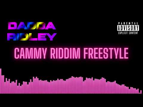 Dadda Ridley - Cammy Riddim Freestyle (Audio Visualizer)