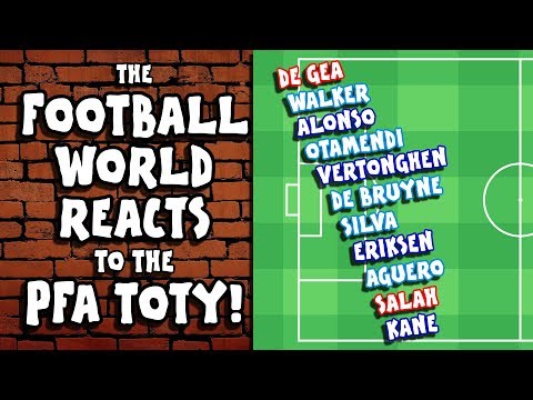 🤣FOOTBALL REACTS to the PFA TOTY!🤣 (Kane, Salah, Aguero and more! PARODY)