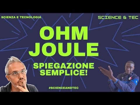 Prima legge di Ohm e legge di Joule. Spiegazione semplice!