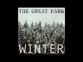 The Great Park - Paper Birds (Winter version)