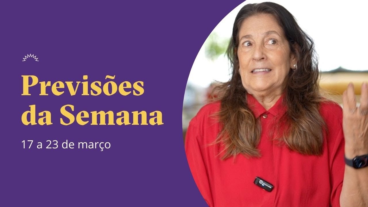 Previsões da Semana - 17 a 23 de Março - Cláudia Lisboa