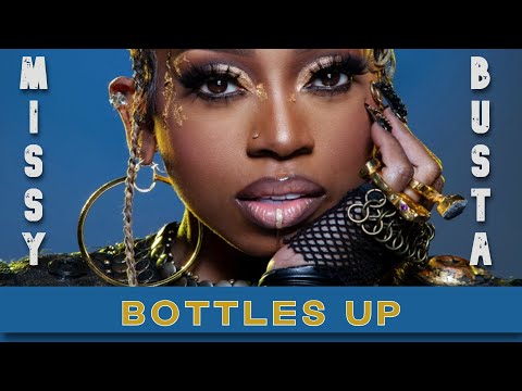Busta Rhymes x Missy Elliott - Bottles Up