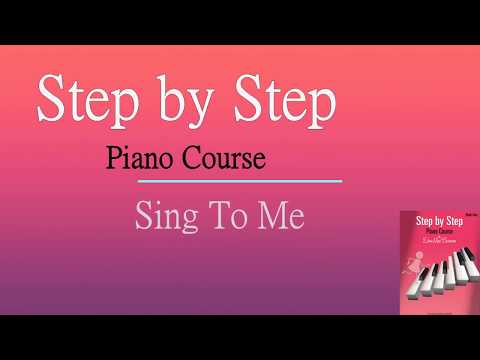 Book 1 (p19) Sing To Me_Step by Step Piano Course