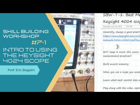 SBW 7-1: Intro to Using the Keysight 4024 Scope