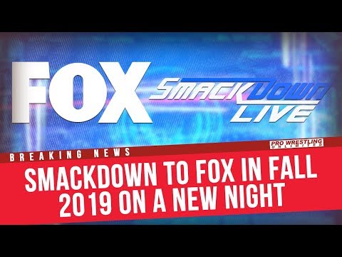 Report: WWE Reaches Deal With Fox To Air Smackdown In 2019, Worth $1 Billion, Maybe Moving To Fridays
