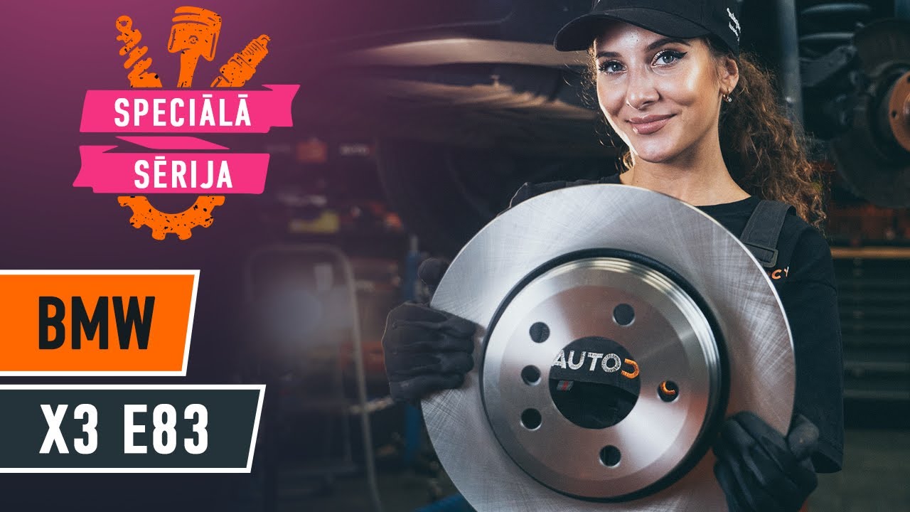 Kā nomainīt: aizmugures bremžu diskus BMW X3 E83 - nomaiņas ceļvedis