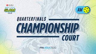 LIVE Quarterfinals - Morning | Championship Court | Hang Seng Bank Hong Kong Sla