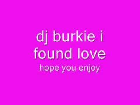 dj burkie i found love
