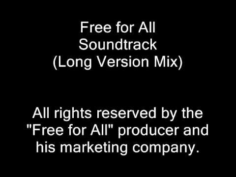 Free for All - Soundtrack (Long Version Mix)