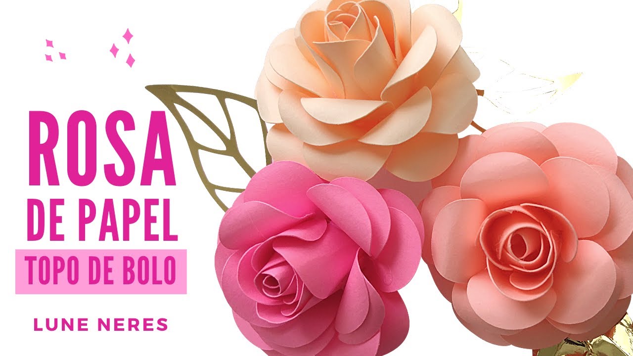 how to make a PAPER ROSE FOR CAKE - with TEMPLATE for SCISSORS, SILHOUETTE AND SCANNCUT