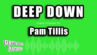 Pam Tillis - Deep Down (Karaoke Version)