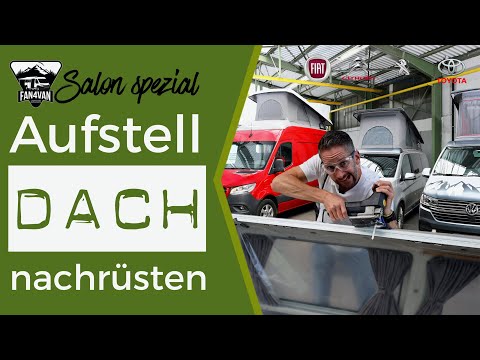 Aufstelldach nachrüsten - Vom 1-Raum zum 2-Raum Wohnmobil