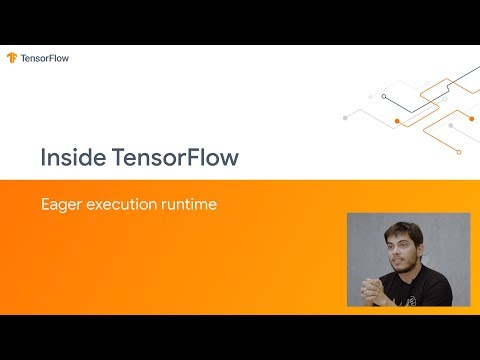 TensorFlowの内部：熱心な実行時間 (Inside TensorFlow: Eager execution runtime)