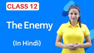 The Enemy Class 12 in Hindi | The Enemy Class 12