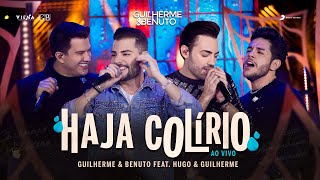 Guilherme e Benuto feat @Hugo e Guilherme  - Haja Colírio | DVD Deu Rolo