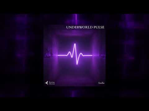 LuZa - Underworld Pulse