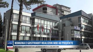 KOMUNA E GOSTIVARIT REALIZON MBI 40 PROJEKTE