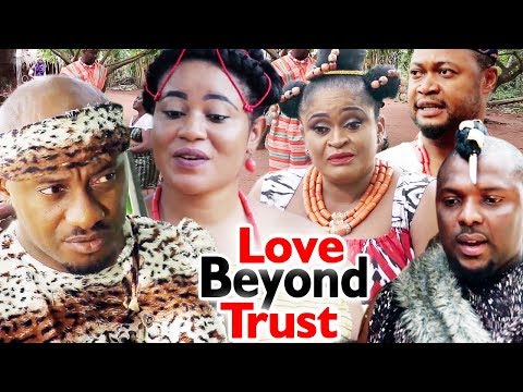 New Movie Alert "LOVE BEYOND TRUST" Season 3&4 - (Yul Edochie) 2019 Latest Nollywood Epic Movie