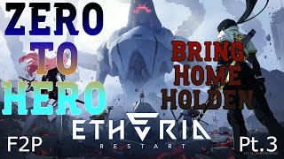 Etheria Restart - Zero To Hero Pt. 3