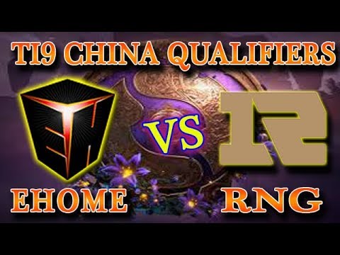 Ehome vs Royal Never Give Up (RNG)  Game 3 - TI9 China Qualifiers Semi Final
