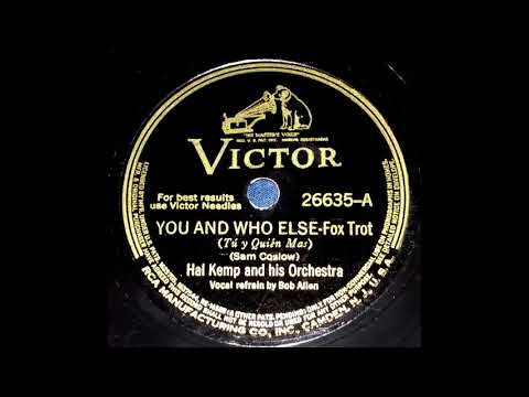 1940 Hal Kemp - You And Who Else (Bob Allen, vocal)