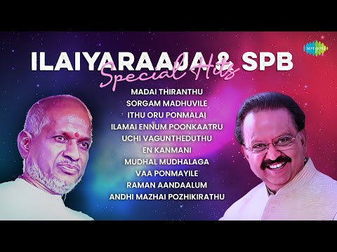 Ilaiyaraaja & SPB - Special Hits | Madai Thiranthu | Sorgam Madhuvile | Ithu Oru Ponmalai