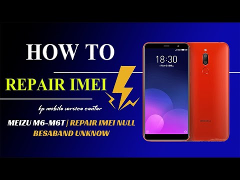 MEIZU M6 - M6T [ M811Q ] REPAIR IMEI NULL BESABAND UNKNOW FIX NO SERVICE 4G