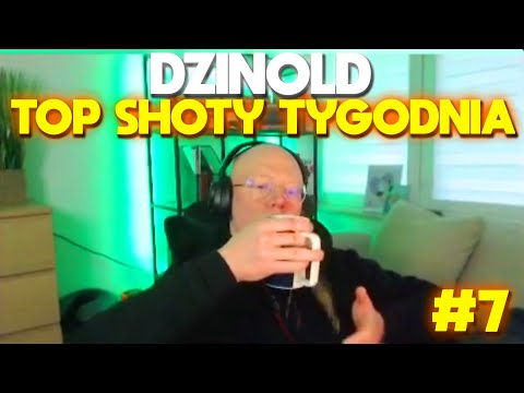 DZINOLD TOP SHOTY TYGODNIA #7