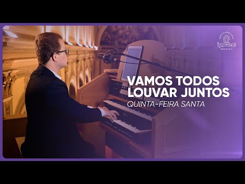 Vamos Todos Louvar Juntos (tão Sublime Sacramento) - Lucas Siduoski