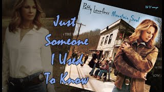 Patty Loveless(duet with Jon Randal- Someone I Used to Know (2001)