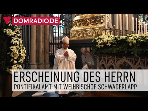 Pontifikalamt am Hochfest der Erscheinung des Herrn mit Weihbischof Schwaderlapp aus dem Kölner Dom