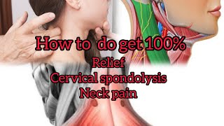 How to get 100% releif in neck pain or cervical spondolysis||गर्दन में दर्द #trending #neckpain