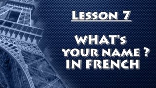 Learn French with Stéphane : Lesson 7 - what