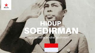 Download lagu HIDUP SOEDIRMAN - Song about General Sudirman | with Indonesian lyrics mp3
