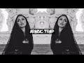 Best Arabic Trap Mix 2021 Middle East Trap Music