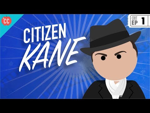 Citizen Kane: Crash Course Film Criticism #1
