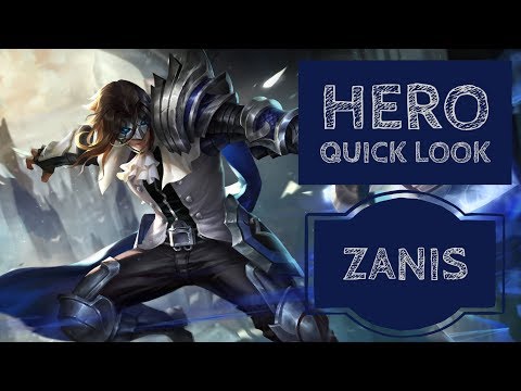 Zanis: Hero Quick Look - Arena of Valor